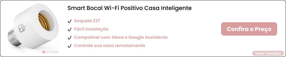 Como deixar uma casa Inteligente: Top 5 Produtos