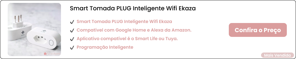 Como deixar uma casa Inteligente: Top 5 Produtos