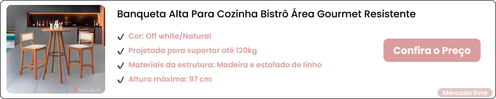 Banqueta para área gourmet: como escolher o modelo ideal